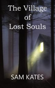 The Village of Lost Souls, Kates Sam