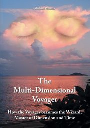 The Multi-Dimensional Voyager, Webster Michael