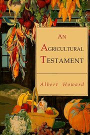 An Agricultural Testament, Howard Albert