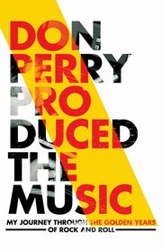 Don Perry Produced The Music, Perry Don