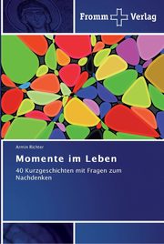 Momente im Leben, Richter Armin