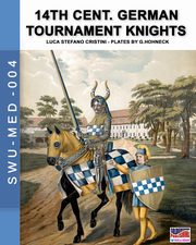 14th Cent. German tournament knights, Cristini Luca Stefano