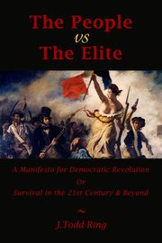 The People vs The Elite, Ring J. Todd