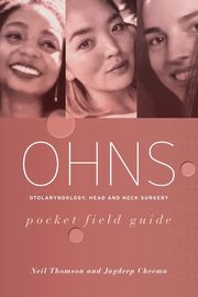 OHNS--Otolaryngology; Head and Neck Surgery, Thomson Neil J
