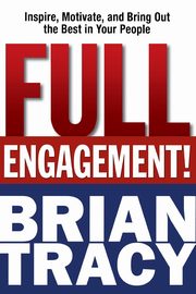 Full Engagement!, Tracy Brian