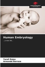 Human Embryology, Rojas Yareli