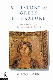 History of Greek Literature, Dihle Albrecht