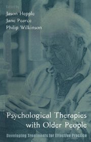 Psychological Therapies with Older People, 