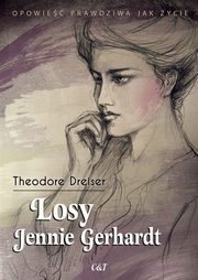 ksiazka tytu: Losy Jennie Gerhardt autor: Dreiser Theodore