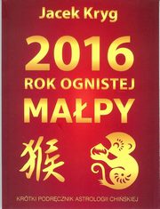 ksiazka tytu: 2016 rok ognistej mapy autor: Kryg Jacek