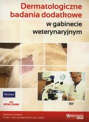 ksiazka tytu: Dermatologiczne badania dodatkowe w gabinecie weterynaryjnym autor: 