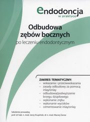 ksiazka tytu: Odbudowa zbw bocznych po leczeniu endodontycznym autor: 