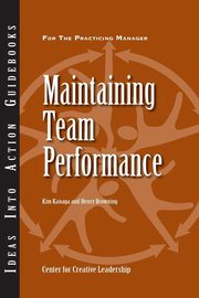 ksiazka tytu: Maintaining Team Performance autor: Kanaga Kim