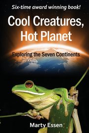 Cool Creatures, Hot Planet, Essen Marty