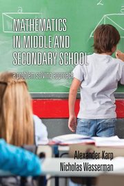 Mathematics in Middle and Secondary School, Karp Alexander