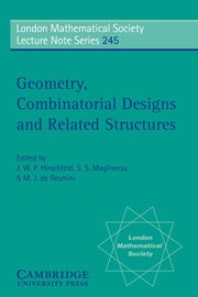 Geometry, Combinatorial Designs and Related Structures, 