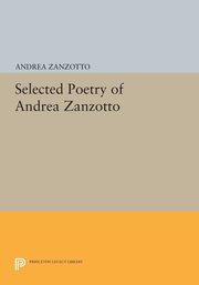 Selected Poetry of Andrea Zanzotto, Zanzotto Andrea