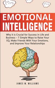 Emotional Intelligence, W. Williams James