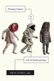 Writing Culture and the Life of Anthropology, 