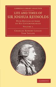 ksiazka tytu: Life and Times of Sir Joshua Reynolds autor: Leslie Charles Robert