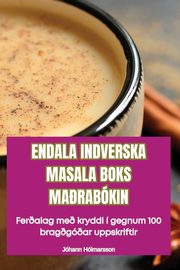 ENDALA INDVERSKA MASALA BOKS MA?RABKIN, Jhann Hlmarsson