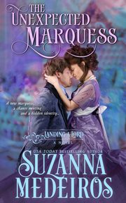 The Unexpected Marquess, Medeiros Suzanna