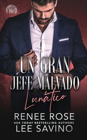 Un Gran Jefe Malvado, Rose Renee