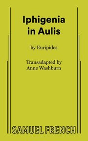 Iphigenia in Aulis, Washburn Anne