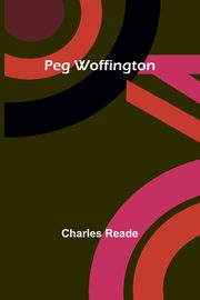 Peg Woffington, Reade Charles