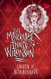 The Marriage of Innis Wilkinson, Brendenburg Lauren H