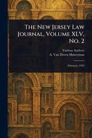 The New Jersey Law Journal, Volume XLV, No. 2, Various