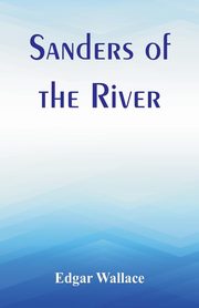 Sanders of the River, Wallace Edgar