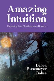 Amazing Intuition, Baker Busemeyer Debra