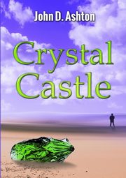 Crystal Castle, Ashton John D.