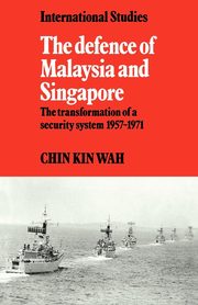 The Defence of Malaysia and Singapore, Chin Kin Wah