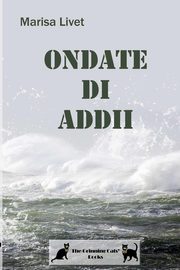 Ondate di Addii, Livet Marisa