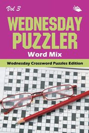Wednesday Puzzler Word Mix Vol 3, Speedy Publishing LLC