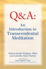 An Introduction to TRANSCENDENTAL MEDITATION, Wallace Robert Keith