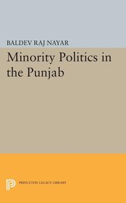 Minority Politics in the Punjab, Nayar Baldev Raj