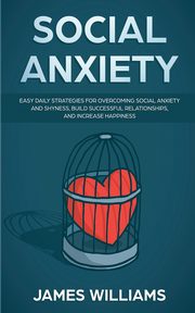 Social Anxiety, W. Williams James