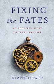 Fixing the Fates, Dewey Diane