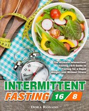 Intermittent Fasting 16/8, Rosado Dora