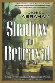 Shadow and Betrayal, Abraham Daniel