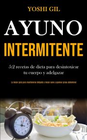 Ayuno Intermitente, Gil Yoshi