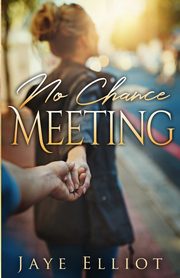 No Chance Meeting, Elliot Jaye