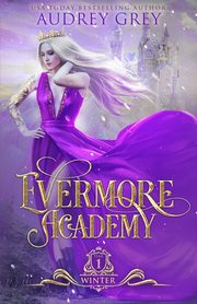 Evermore Academy, Grey Audrey