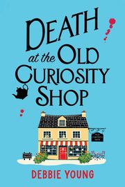 Death at the Old Curiosity Shop, Young Debbie
