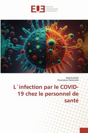 Linfection par le COVID-19 chez le personnel de sant, Kalla Nabila