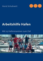 Arbeitshilfe Hafen, Schuhwirt Horst