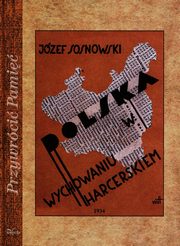 ksiazka tytu: Polska w wychowaniu harcerskim autor: Sosnowski Jzef